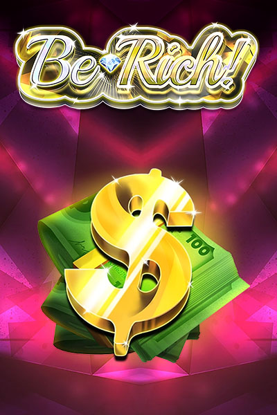 Be Rich!